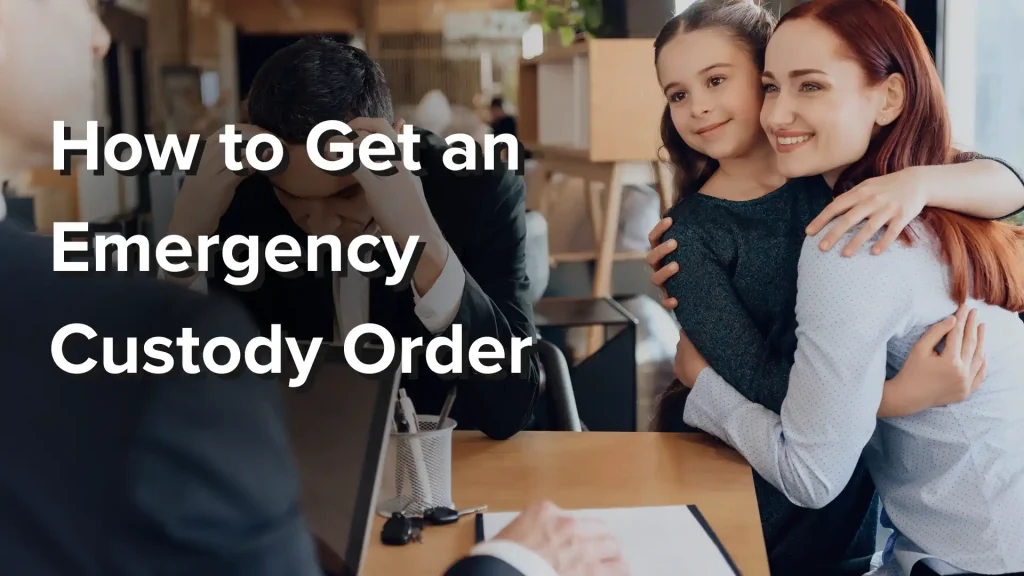 How to Get an Emergency Custody Order Image