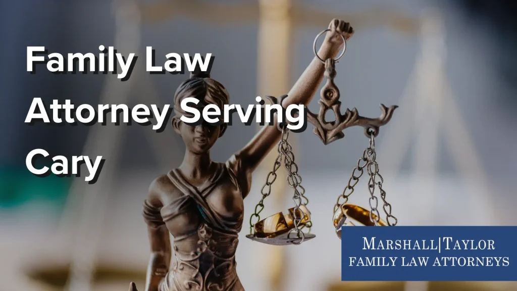 Family Law Attorney Serving Cary Image
