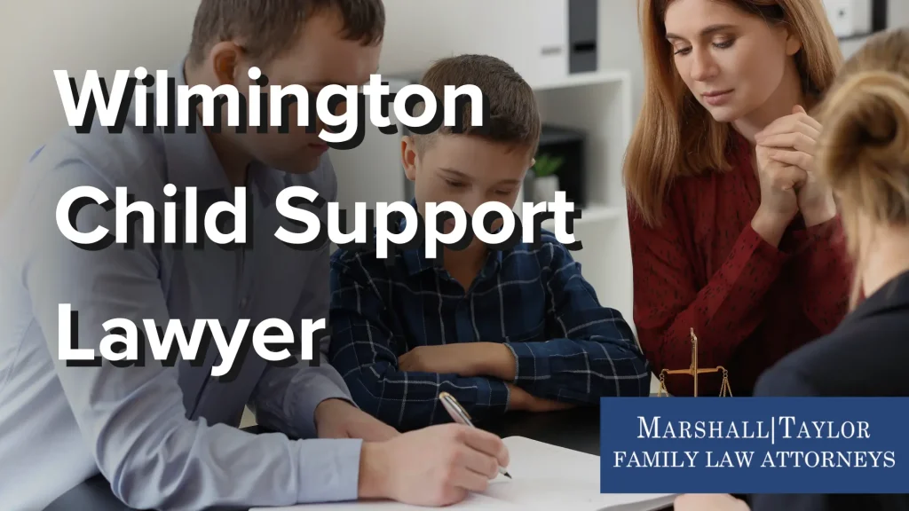 Wilmington Child Support Lawyer Image